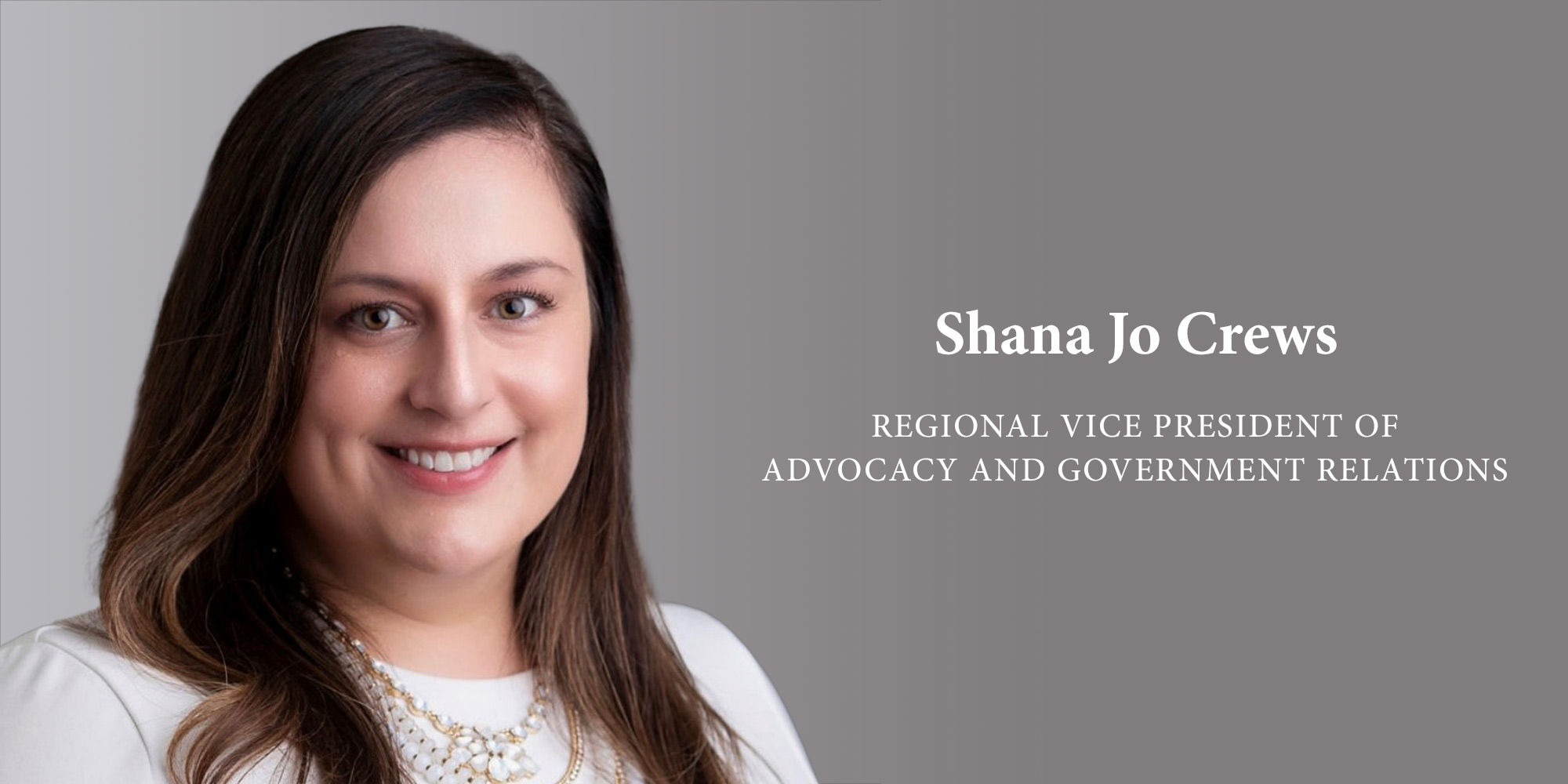 Shana Jo Crews Named Regional Vice President of Advocacy and Government Affairs