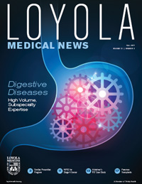 Loyola Medical News - Fall 2017